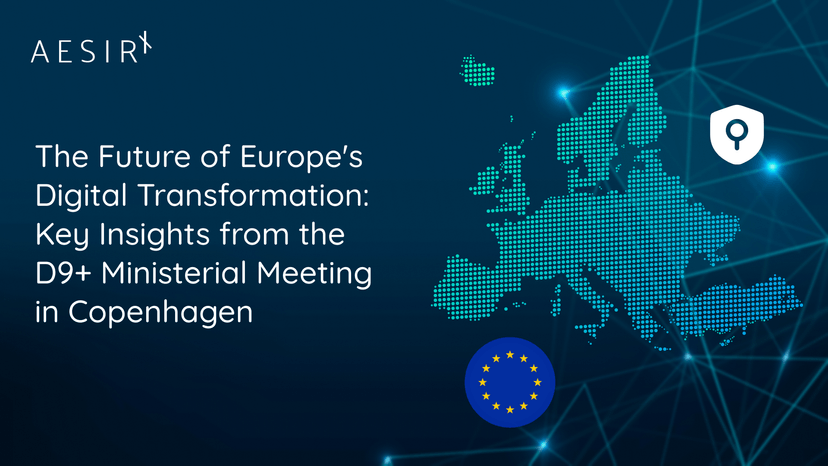 The Future of Europe's Digital Transformation: Key Insights from the D9+ Ministerial Meeting in Copenhagen